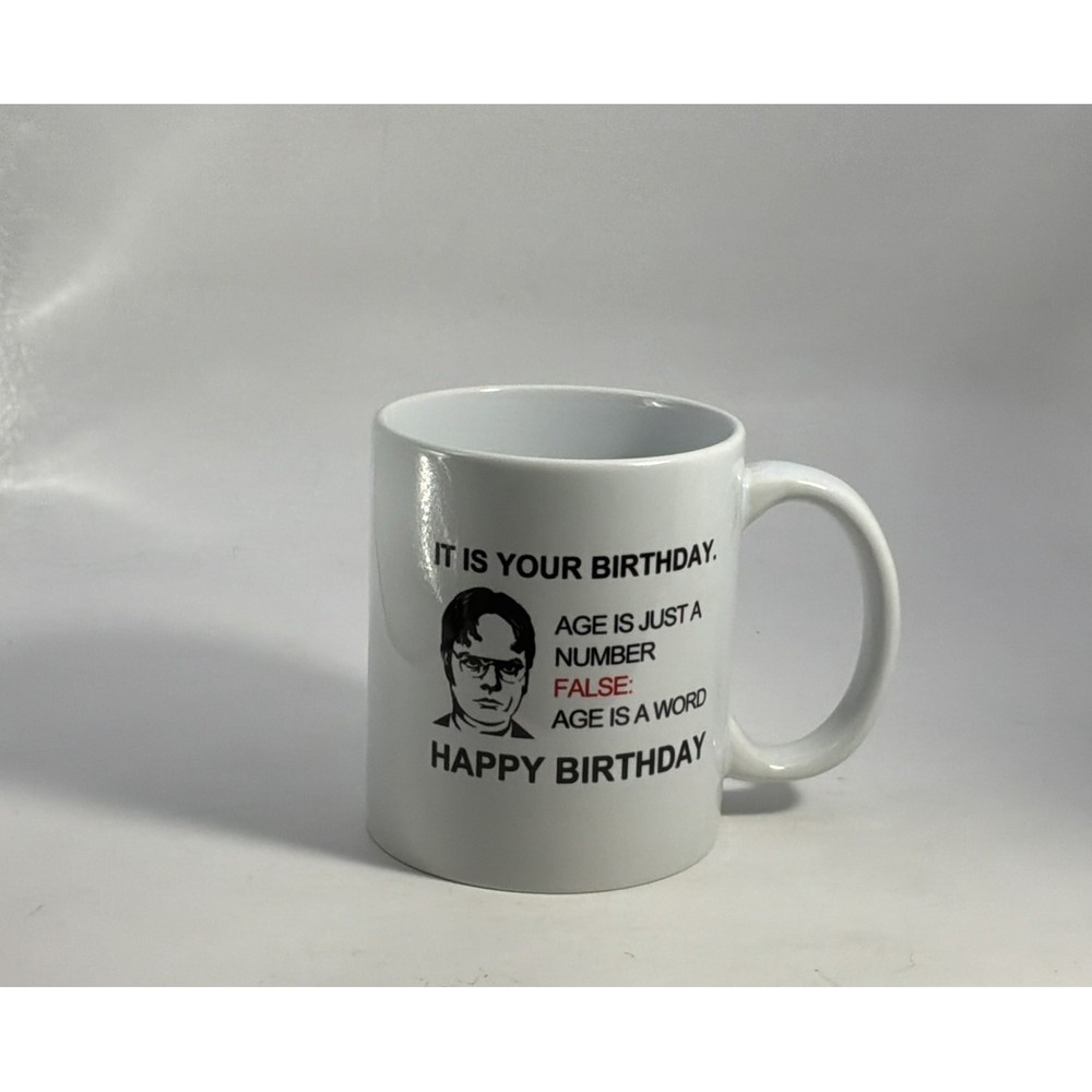 It Is Your Birthday Office‎ "Dwight Schrute" 'Age Is Just A Number" Mug Cup